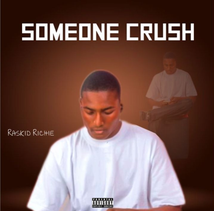 RASKID RICHIE SOMEONE CRUSH
