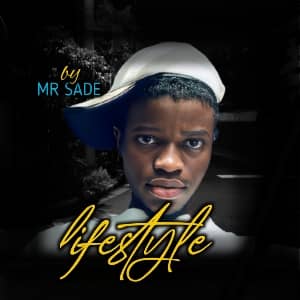 Mr Sade Lifestyle
