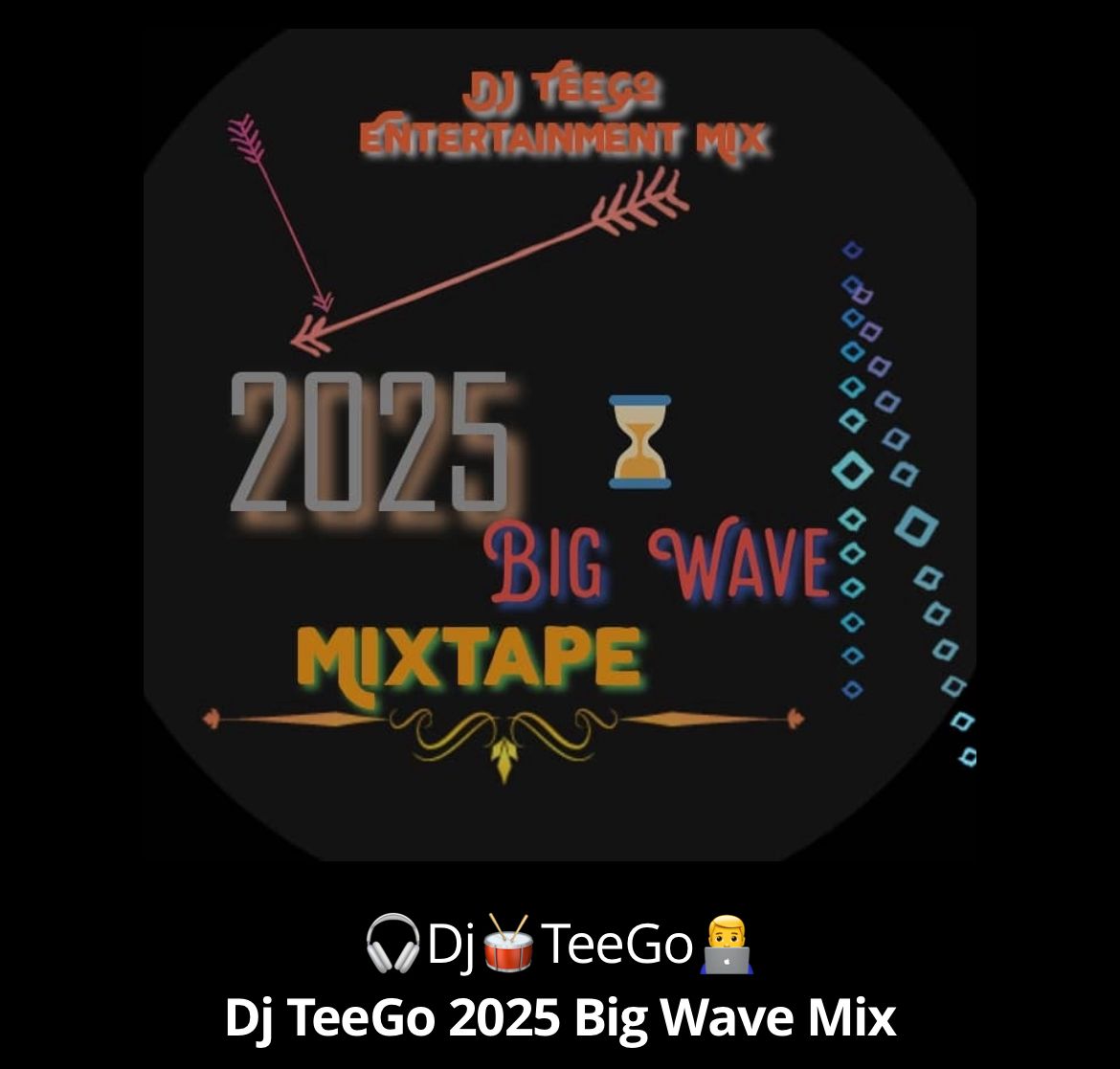 DJ Teego 2025 Big Wave Mixtape