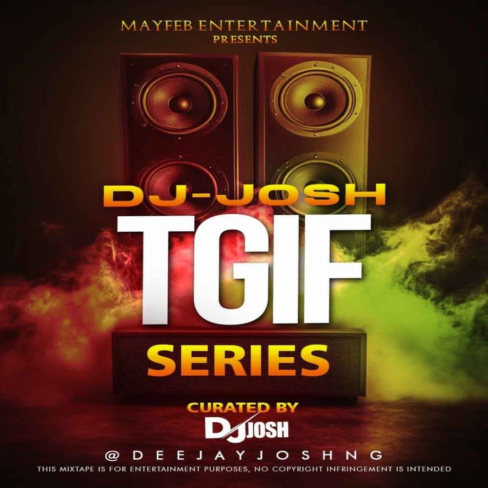 DJ Josh TGIF Mixtape S1 EP3
