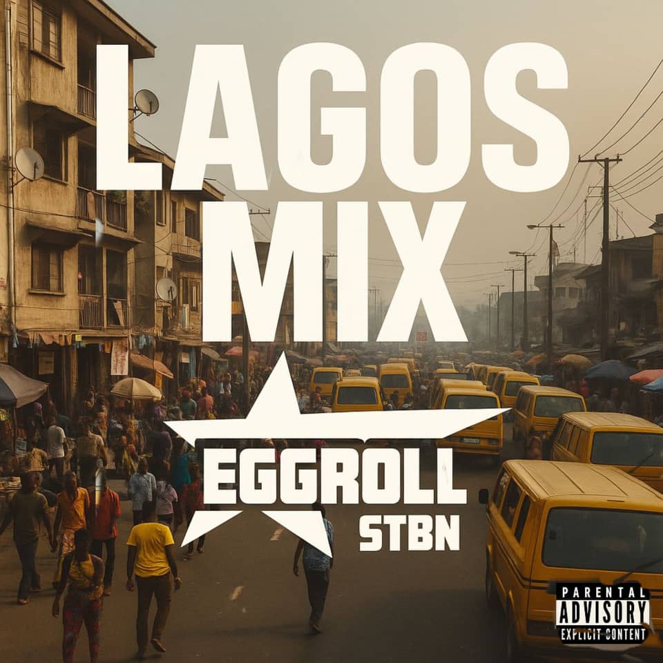 DJ Eggroll Lagos Mixtape